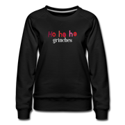 Ho Ho Ho grinches Women’s Premium Sweatshirt - black